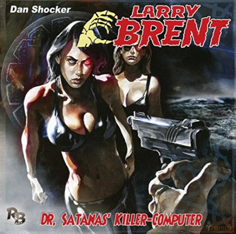 Larry Brent: Dr. Satanas Killercomputer (26) (Original Dan Shocker Hörspiele) [CD]