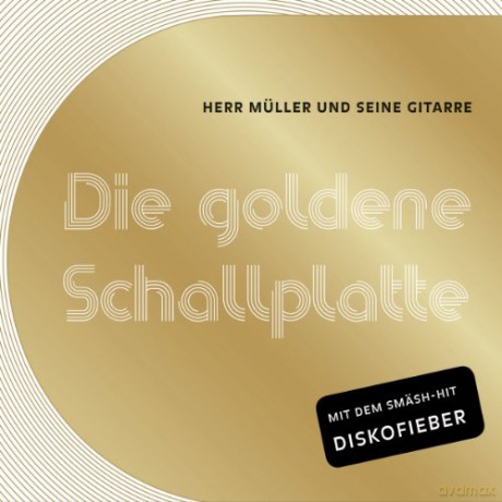 Herr Müller und seine Gitarre: Die goldene Schallplatte [CD]