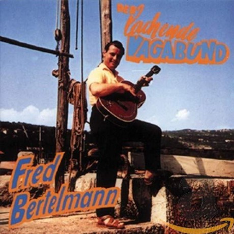 Fred Bertelmann: Der Lachende Vagabund [CD]
