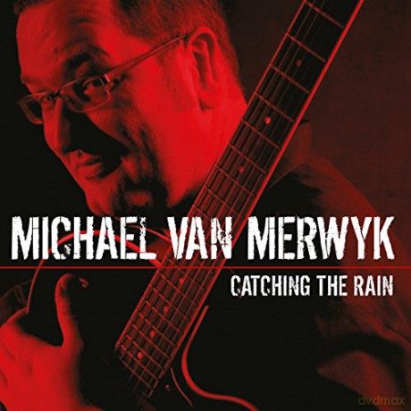 Michael Van Merwyk: Catching The Rain [CD]