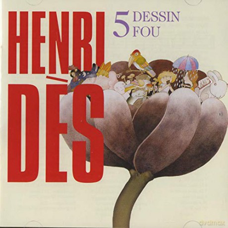 Henri Des: Dessin Fou [CD]
