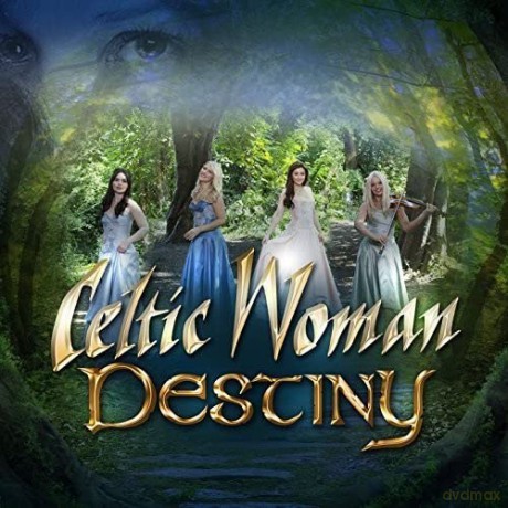 Celtic Woman: Destiny [CD]