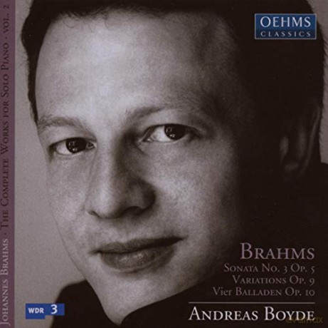 Andreas Boyde: Complete Works for Solo Piano 2 (Sonata No. 3/ Variations Op. 9/ Vier Balladen Op. 10) [2CD]