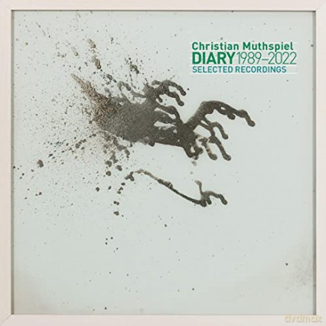 Christian Muthspiel: Diary-Selected Recordings 1989-2022 [2CD]