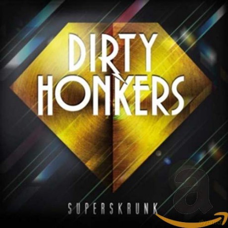 Dirty Honkers: Superskrunk [CD]