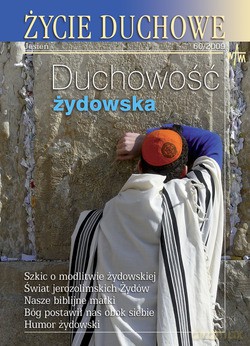 Życie Duchowe - Jesień 60/2009. Duchowość żydowska [KSIĄŻKA]