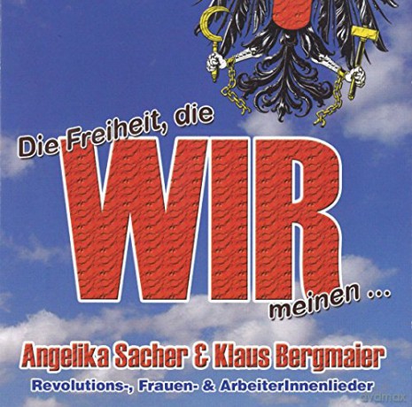Angelika Sacher: Die Freiheit, die WIR meinen.. [CD]
