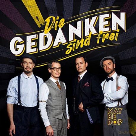 Maybebop: Die Gedanken sind frei [CD]