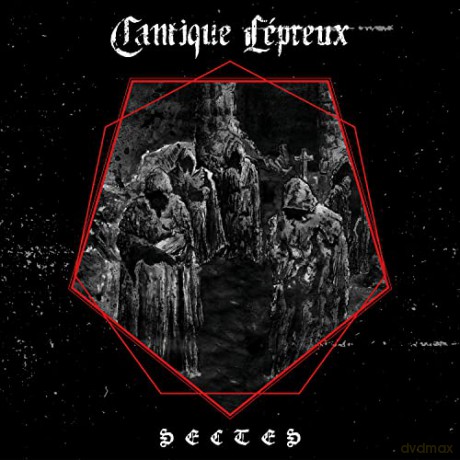 Cantique Lepreux: Sectes [CD]