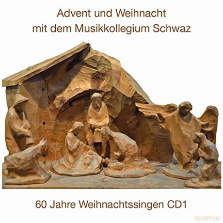 Musikkollegium Schwaz: 60 Jahre Weihnachtssingen CD 1 [CD]