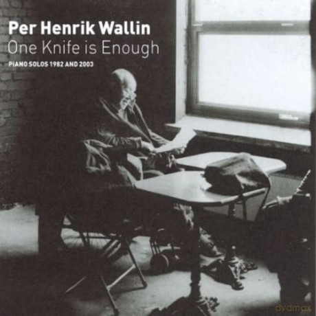 Per Henrik Wallin: One Knife Is Enough [CD]