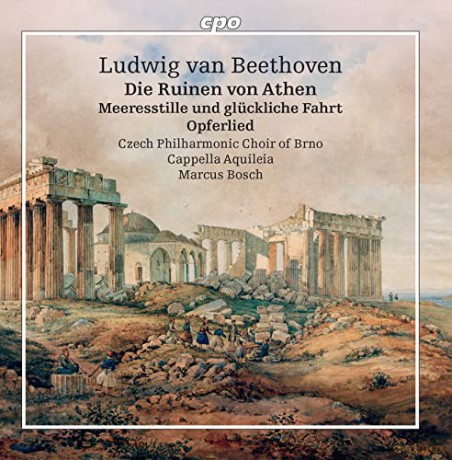 Cappella Aquileia; Marcus Bosch: Die Ruinen Von Athen; Meeresstille; Opferlied [CD]