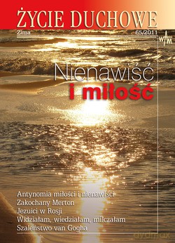 Życie Duchowe - Zima 65/2011. Nienawiść i miłość [KSIĄŻKA]