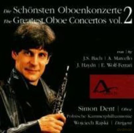 Simon Dent: Die schönsten Oboenkonzerte Vol. 2 [CD]