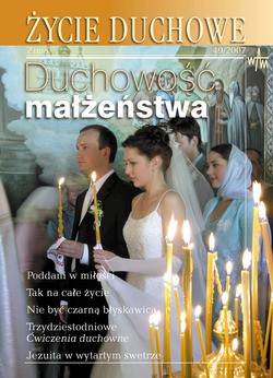Życie Duchowe 49/2007 (zima). Duchowość małżeństwa [KSIĄŻKA]