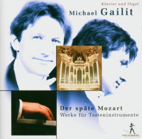 Michael Gailit: Der Späte Mozart - Werke für Tasteninstrumente [CD]