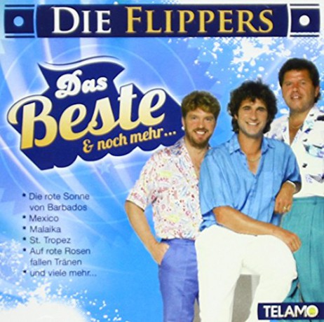 die Flippers: Das Beste und Noch Mehr... [CD]
