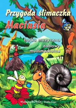 Przygoda Ślimaczka Maciusia - Joanna Wilkońska [CD]
