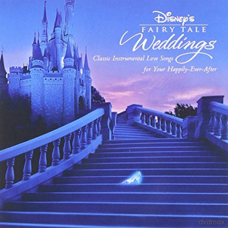 Disney S Fairy Tale Weddings [CD]