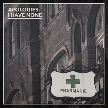 I Have None Apologies: Pharmacie [CD]