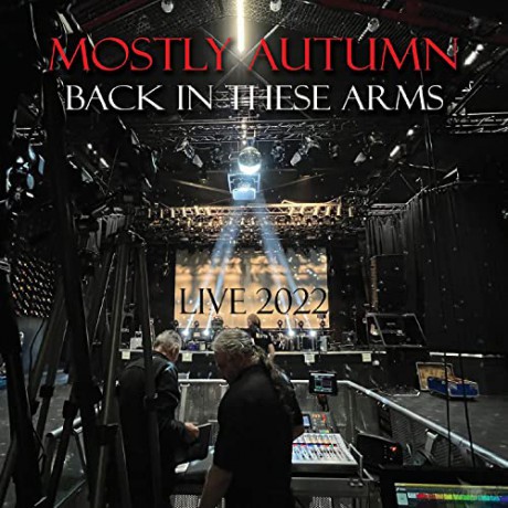 Mostly Autumn: Back In These Arms (Live 2022) [2CD]
