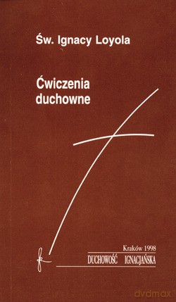 Ćwiczenia Duchowne (wydanie II) - św. Ignacy Loyola [KSIĄŻKA]