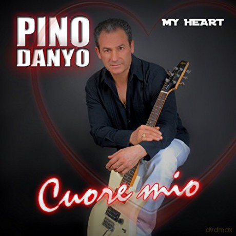 Pino Danyo: Cuore Mio (My Heart) [CD]