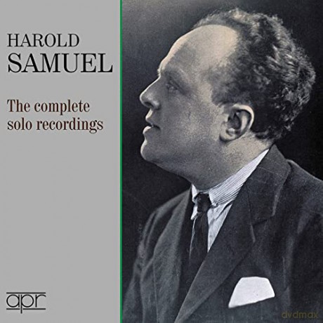 Harold Samuel: Harold Samuel - Die Solo-Aufnahmen [2CD]