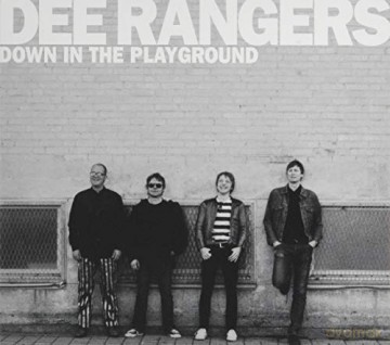 Dee Rangers: Down in the Playground [CD]