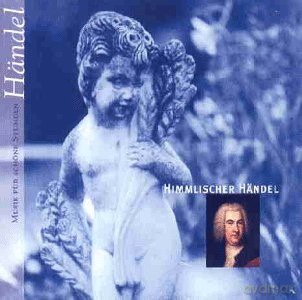 Himmlischer Händel [CD]