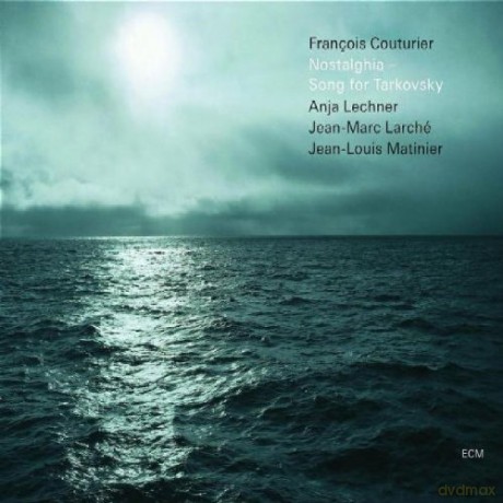 Couturier/ Lechner/ Larche/Matinier: Song For Tarkovsky [CD]