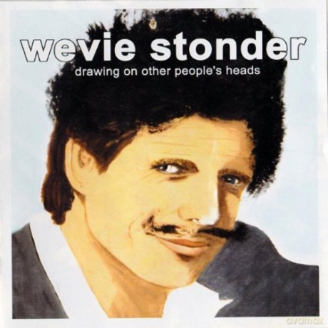 Wevie Stonder: Drawing on Other Peoples Heads [CD]