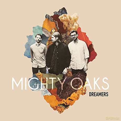 Mighty Oaks: Dreamers [CD]