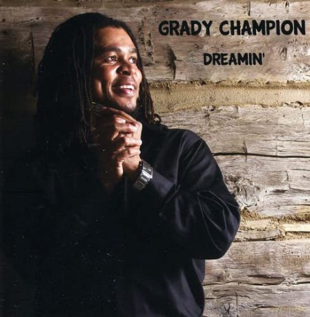 Champion Grady: Dreamin [CD]