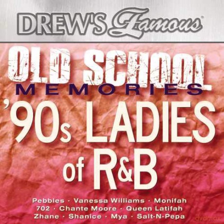 Drew's Famous Old School Memories: '90S Ladies of R&B [CD]