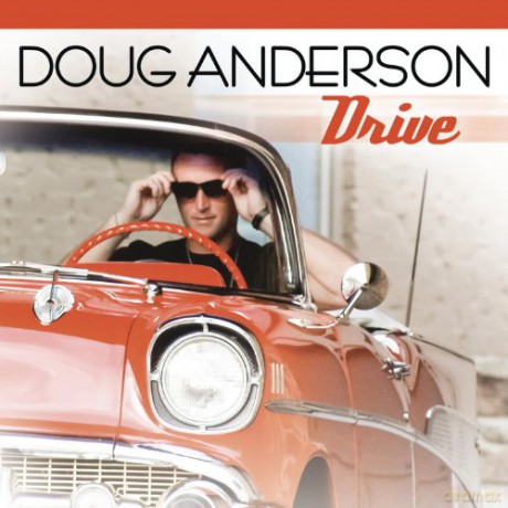 Anderson Doug: Drive [CD]
