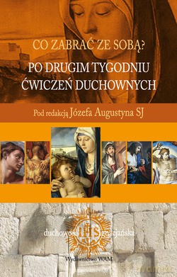 Po Drugim Tygodniu Ćwiczeń Duchownych [KSIĄŻKA]
