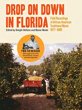 Drop on Down in Florida: Field Reco [3CD]