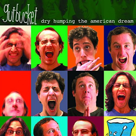 Gutbucket: Dry Humping the American Dream [CD]