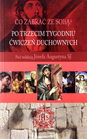 Po Trzecim Tygodniu Ćwiczeń Duchownych [KSIĄŻKA]