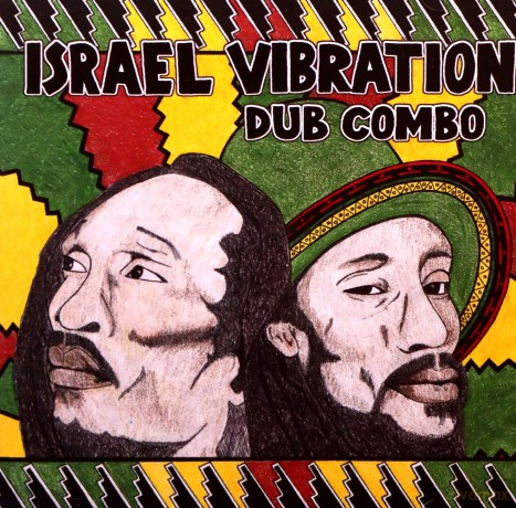 Israel Vibration: Dub Combo [CD]