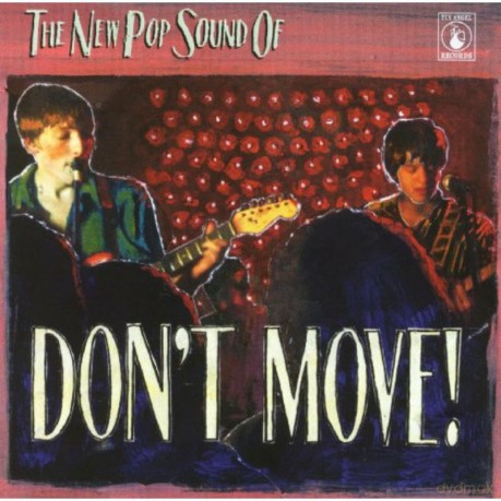 Don't Move: The New Pop Sound of [CD]