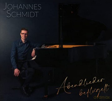 Johannes Schmidt: Abendlieder Beflügelt [CD]