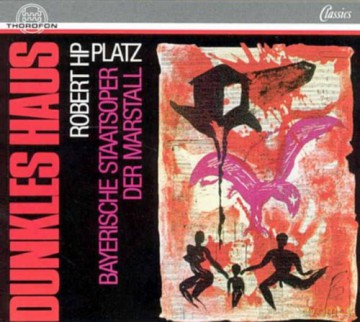 Robert Hp Platz: Dunkles Haus - Robert HP Platz [CD]