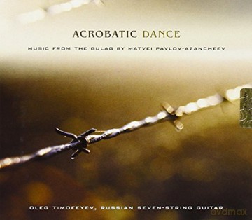 O. Timofeyev: Acrobatic Dance [CD]