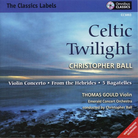 Thomas Gould: Celtic Twilight: Violin Cto,from the Hebrides,5 [CD]