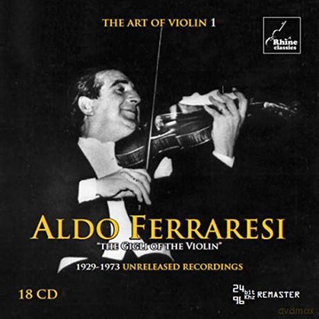 Aldo Ferraresi: The Art Of Violin 1 [18CD]