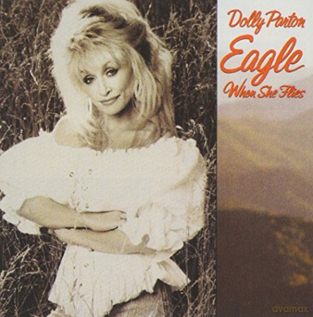 Dolly Parton: Eagle When She Flies [CD]
