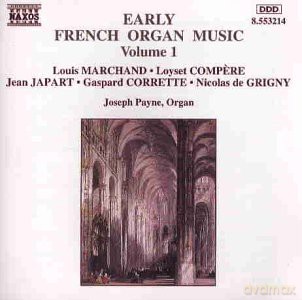 Joseph Payne: Early French Organ Music Vol. 1 [CD]