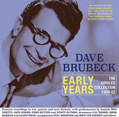 Dave Brubeck: Early Years-the Singles Collection 1950-1952 [2CD]